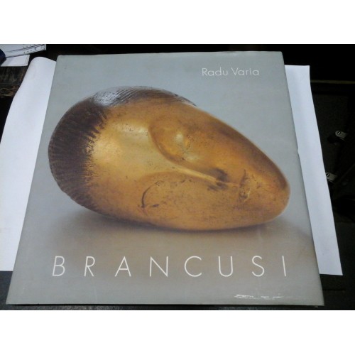 BRANCUSI - album de Radu Varia - in limba engleza - Rizzoli New York BRANCUSI - album de Radu Varia - in limba engleza - Rizzoli New York
